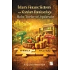 İslami Finans Sistemi ve Katılım Bankacılığı: İlkeler, Teoriler ve Uygulamalar