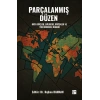 Parçalanmış Düzen  Orta Güçler, Bölgesel Düzenler Ve Yeni Küresel Mimari