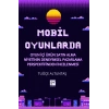 Mobil Oyunlarda Oyun İçi Ürün Satın Alma Niyetinin Deneyimsel Pazarlama Perspektifinden İncelenmesi