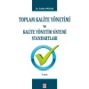 Toplam Kalite Yönetimi ve Kalite Yönetim Sistemi Standartları Sıdıka Parlak