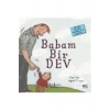 Babam Bir Dev