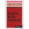 Islam’da Büyük Günahlar - Bütün Eserleri 10 - Yaşar Nuri Öztürk