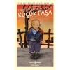 Küçük Paşa (Günümüz Türkçesiyle) - Türk Edebiyatı Klasikleri (Şömizli)