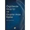 Örgütlerde Grup İçi ve Gruplar Arası İlişkiler
