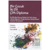 Bir Çocuk İki Dil Çift Diploma