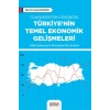 Cumhuriyetten Günümüze Türkiye’nin Temel Ekonomik Gelişmeleri Doç. Dr. Umut ÇAKMAK Kitabı 278 Sayfa