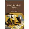 Hukuk Sosyolojisi Yazıları / Mehmet Yüksel / Siyasal Kitabevi - Akademik Kitaplar / 9786055782962