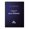 Medeni Hukuk Cilt III Aile Hukuku- Süleyman Yılmaz