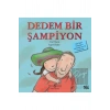 Dedem Bir Şampiyon (4-8 Yaş) (Carl Norac)