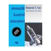 Otomatik Kontrol Sistemleri (siyah - Beyaz Ekonomik Baskı) / / 9789750408885