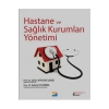 Hastane Ve Sağlık Kurumları Yönetimi