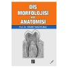 Diş Morfolojisi ve Anatomisi