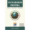Uluslararası Politika İlkeler, Kavramlar, Kurumlar