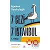 7 Gezi 7 İstanbul: 1.Kitap Genişletilmiş 2.Baskı