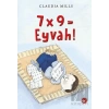 7 x 9 = Eyvah!