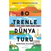 80 Trenle Dünya Turu