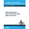9. Uluslararası Suç ve Ceza Film Festivali Sanal Dünyada Adalet Tebliğler