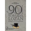 90 Soruda Lozan