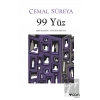 99 Yüz: İzdüşümler / Söz Senaryosu