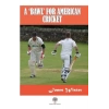 A Bawl For American Cricket
