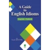 A Guide To English Idioms / English - Turkish