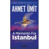 A Memento For Istanbul - İstanbul Hatırası