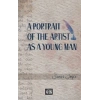 A Portrait of the Artist As a Young Man