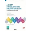 A Short Introduction to International Law  Schematic Study Guide