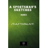 A Sportsmans Sketches Vol 2
