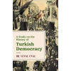 A Study on the History of Turkish Democracy