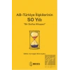 AB-Türkiye İlişkilerinin 50 Yılı