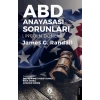 ABD Anayasası Sorunları