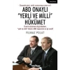 ABD Onaylı “Yerli ve Milli” Hükümet
