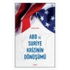 ABD ve Suriye Krizinin Dönüşümü