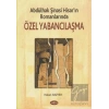 Abdülhak Şinasi Hisar’ın Romanlarında Özel Yabancılaşma