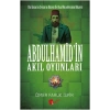 Abdulhamid’in Akıl Oyunları
