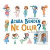 Acaba Benden Ne Olur ?
