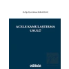 Acele Kamulaştırma Usulü