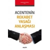 Acentenin Rekabet Yasağı Anlaşması