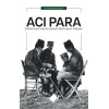 Acı Para- İstiklal Harbi’nde İki Şehidin Bilinmeyen Hikayesi