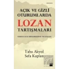 Açık ve Gizli Oturumlarda Lozan Tartışmaları