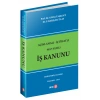 Açıklamalı-içtihatlı 4857 Sayılı İş Kanunu