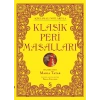 Açıklamalı Notlarıyla Klasik Peri Masalları (Ciltli)