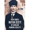 Açıklamalı Nutuk Özeti ve Dağılan Osmanlı Devleti