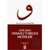 Açıklamalı Osmanlı Türkçesi Metinleri