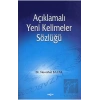 Açıklamalı Yeni Kelimeler Sözlüğü