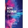 Acıyı Yutmak