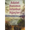 Adalet Hanımın İstanbul Ağaçları