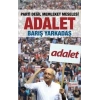 Adalet - Parti Değil Memleket Meselesi