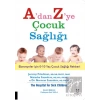 A’dan Z’ye Çocuk Sağlığı